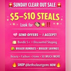 🚨 SUNDAY CLEAR OUT SALE 🚨